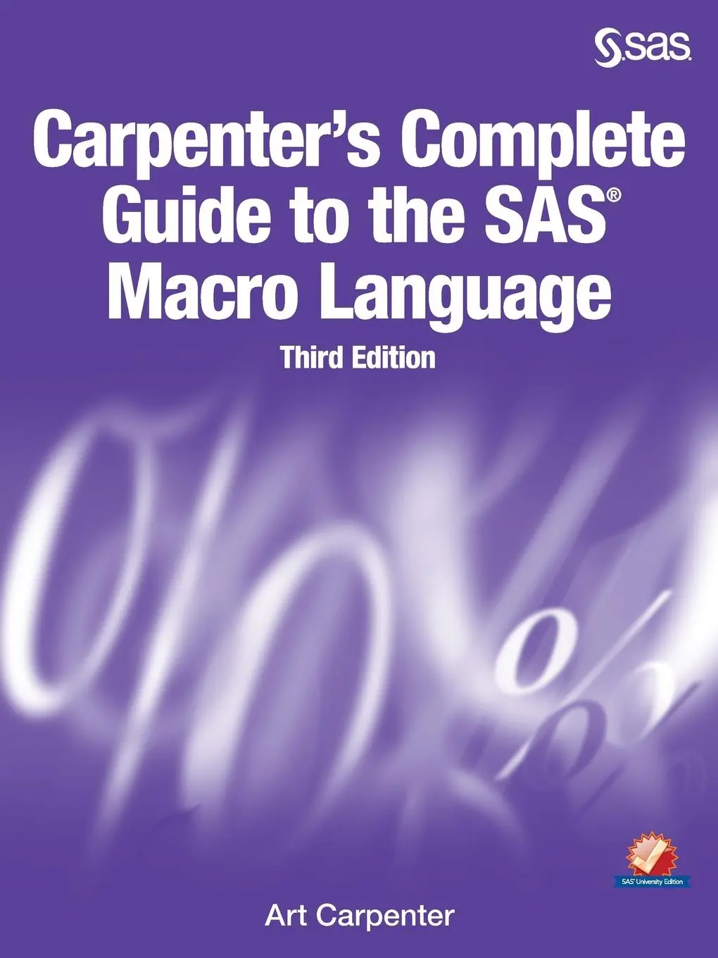 Cover: 9781629592688 | Carpenter's Complete Guide to the SAS Macro Language, Third Edition