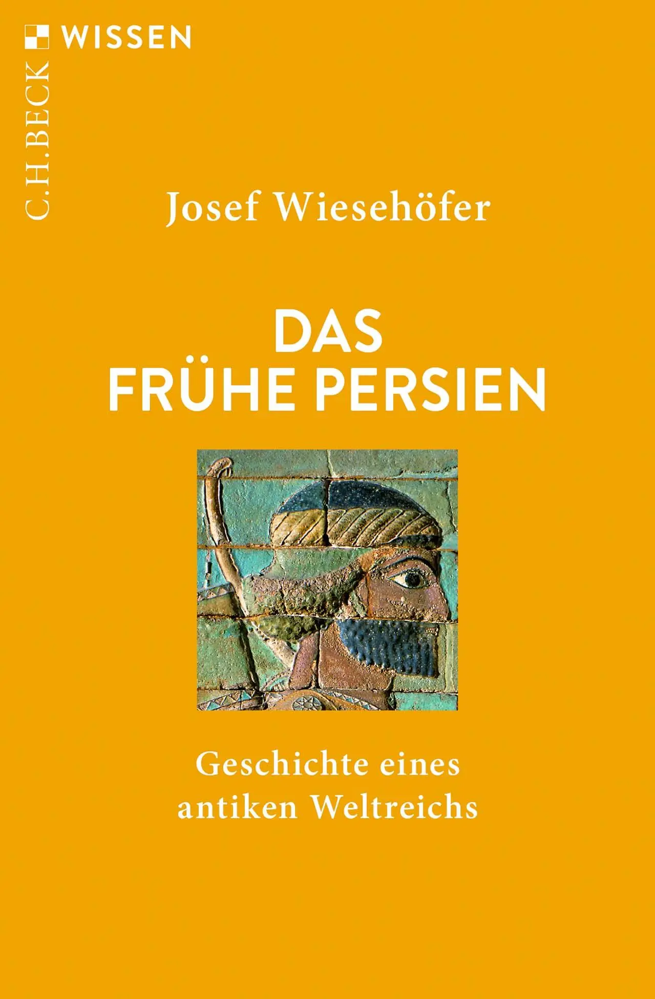 Cover: 9783406782688 | Das frühe Persien | Geschichte eines antiken Weltreichs | Wiesehöfer Cover: 9783406782688 | Das frühe Persien | Geschichte eines antiken Weltreichs | Wiesehöfer