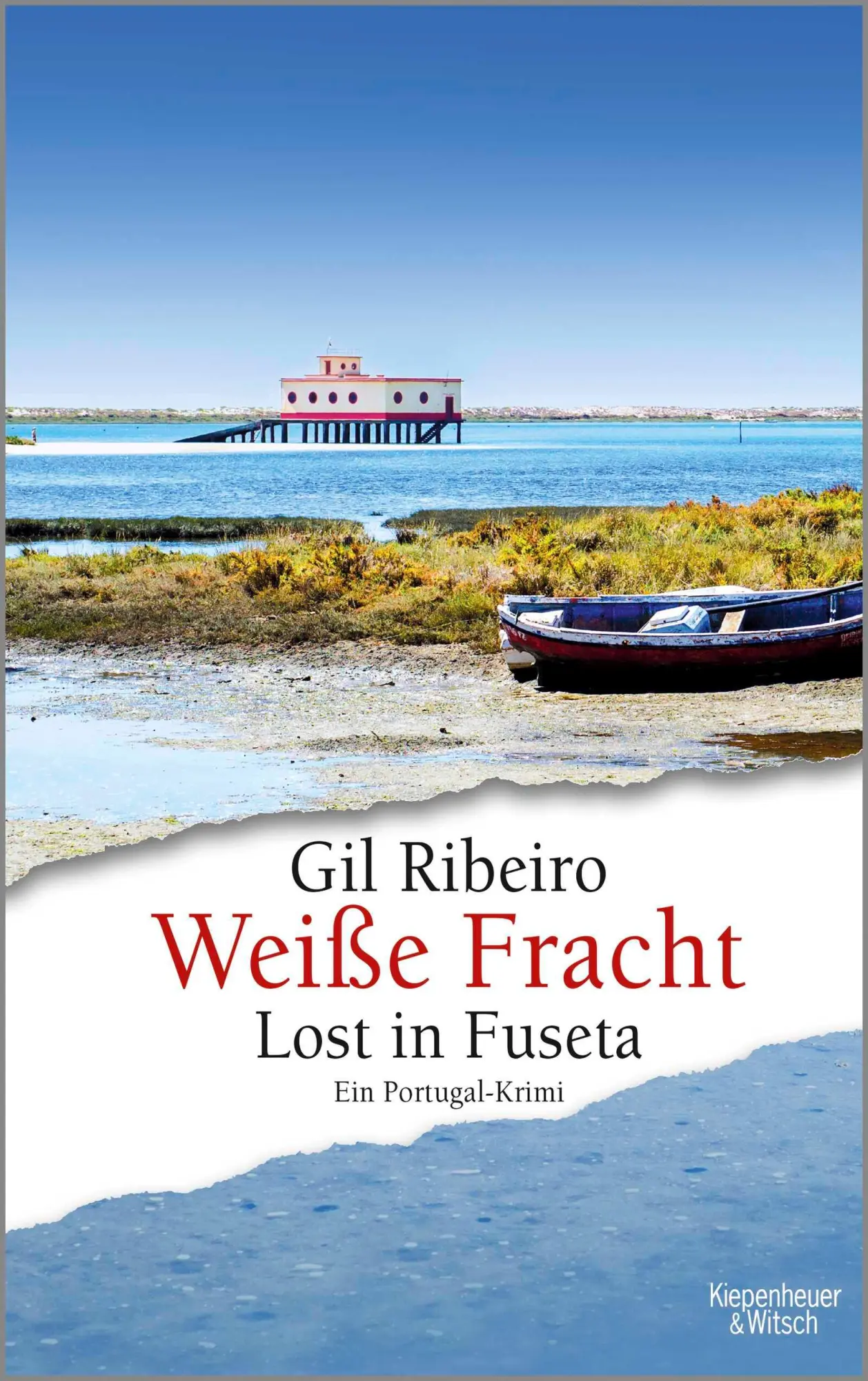 Cover: 9783462052688 | Weiße Fracht | Lost in Fuseta. Ein Portugal-Krimi | Gil Ribeiro | Buch