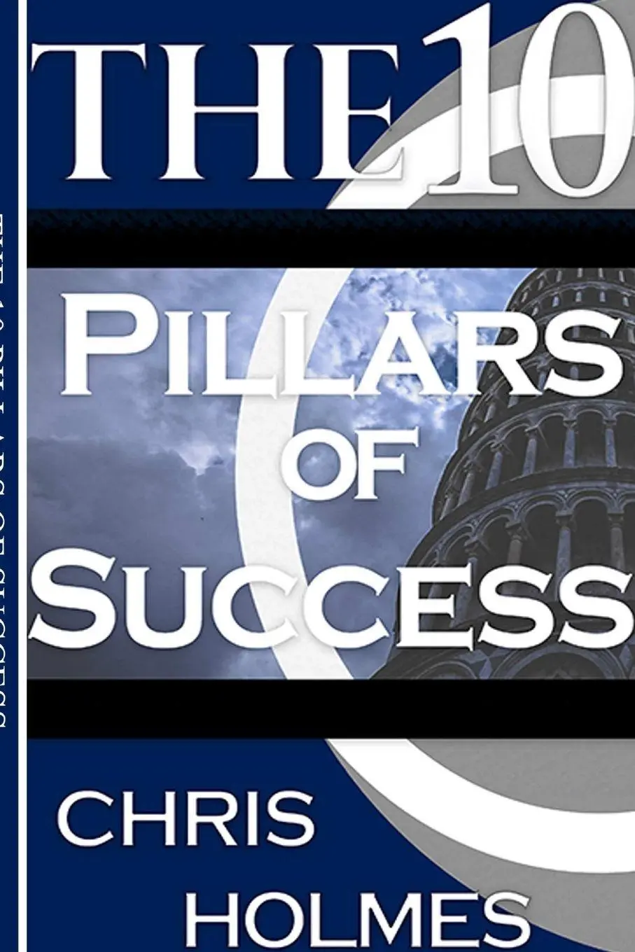 Cover: 9780359862788 | The 10 Pillars Of Success | Chris Holmes | Taschenbuch | Englisch