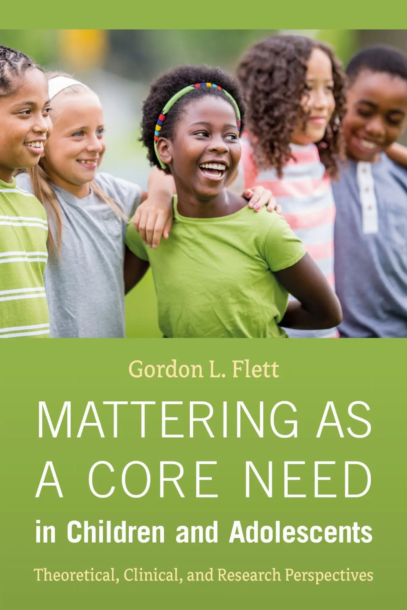 Cover: 9781433842788 | Mattering As a Core Need in Children and Adolescents | Gordon L. Flett
