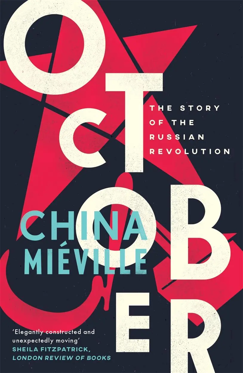 Cover: 9781784782788 | October | The Story of the Russian Revolution | China Miéville | Buch