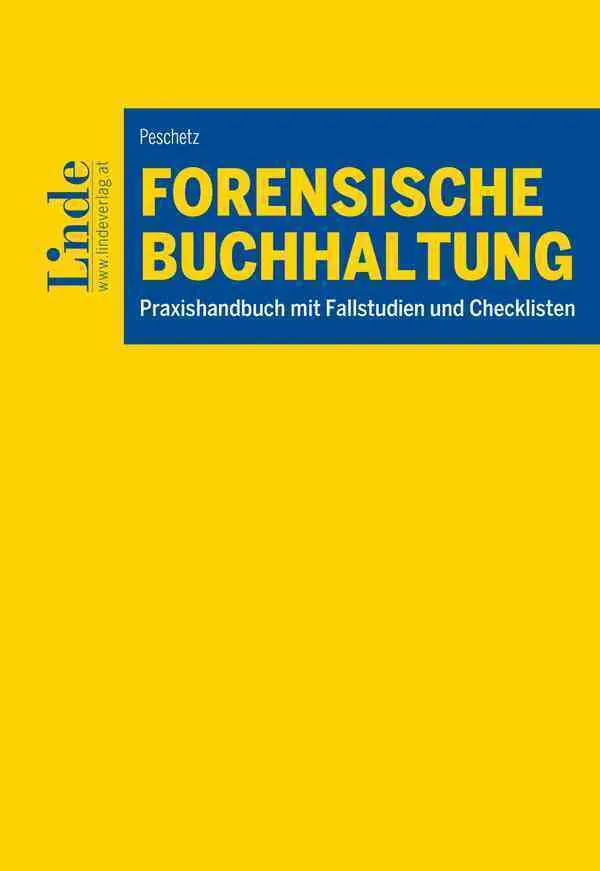Cover: 9783707352788 | Forensische Buchhaltung | Katharina Peschetz | Taschenbuch | 174 S.