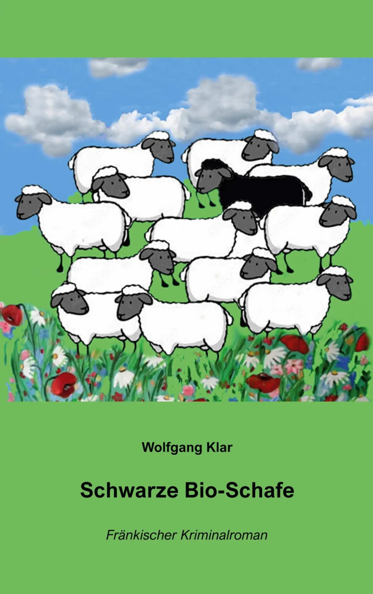 Cover: 9783769352788 | Schwarze Bio-Schafe | Fränkischer Kriminalroman | Wolfgang Klar | Buch