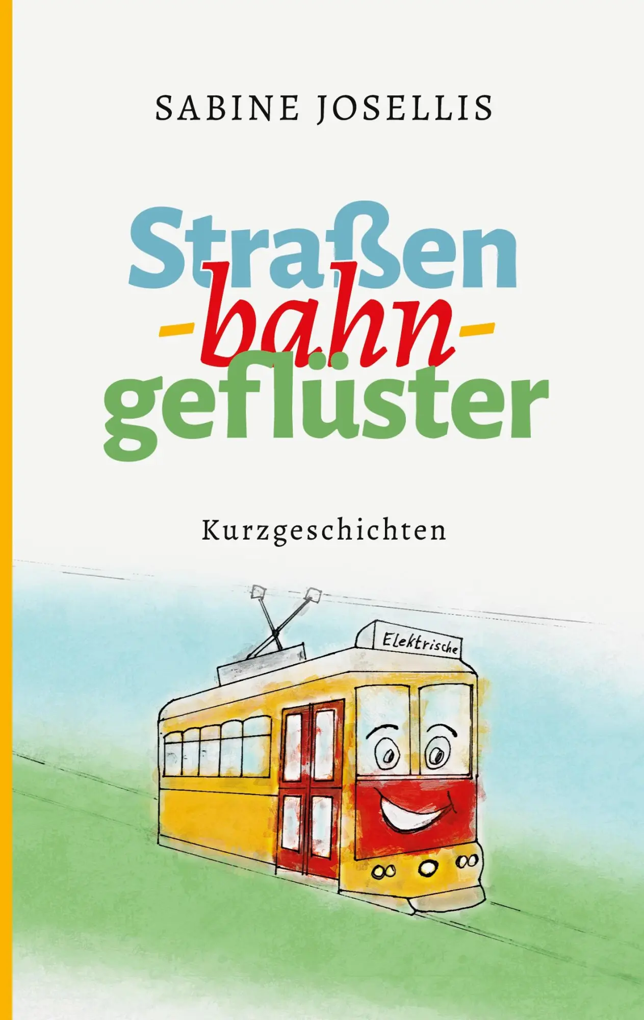 Cover: 9783819222788 | Straßenbahngeflüster | Sabine Josellis | Taschenbuch | 130 S. | 2025