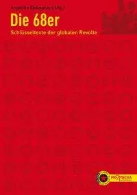 Cover: 9783853712788 | Die 68er | Angelika Ebbinghaus | Taschenbuch | 208 S. | Deutsch | 2008