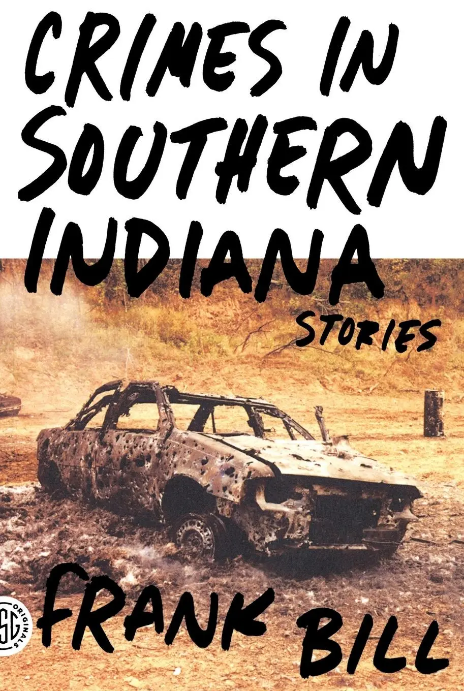 Cover: 9780374532888 | Crimes in Southern Indiana | Frank Bill | Taschenbuch | 272 S. | 2011