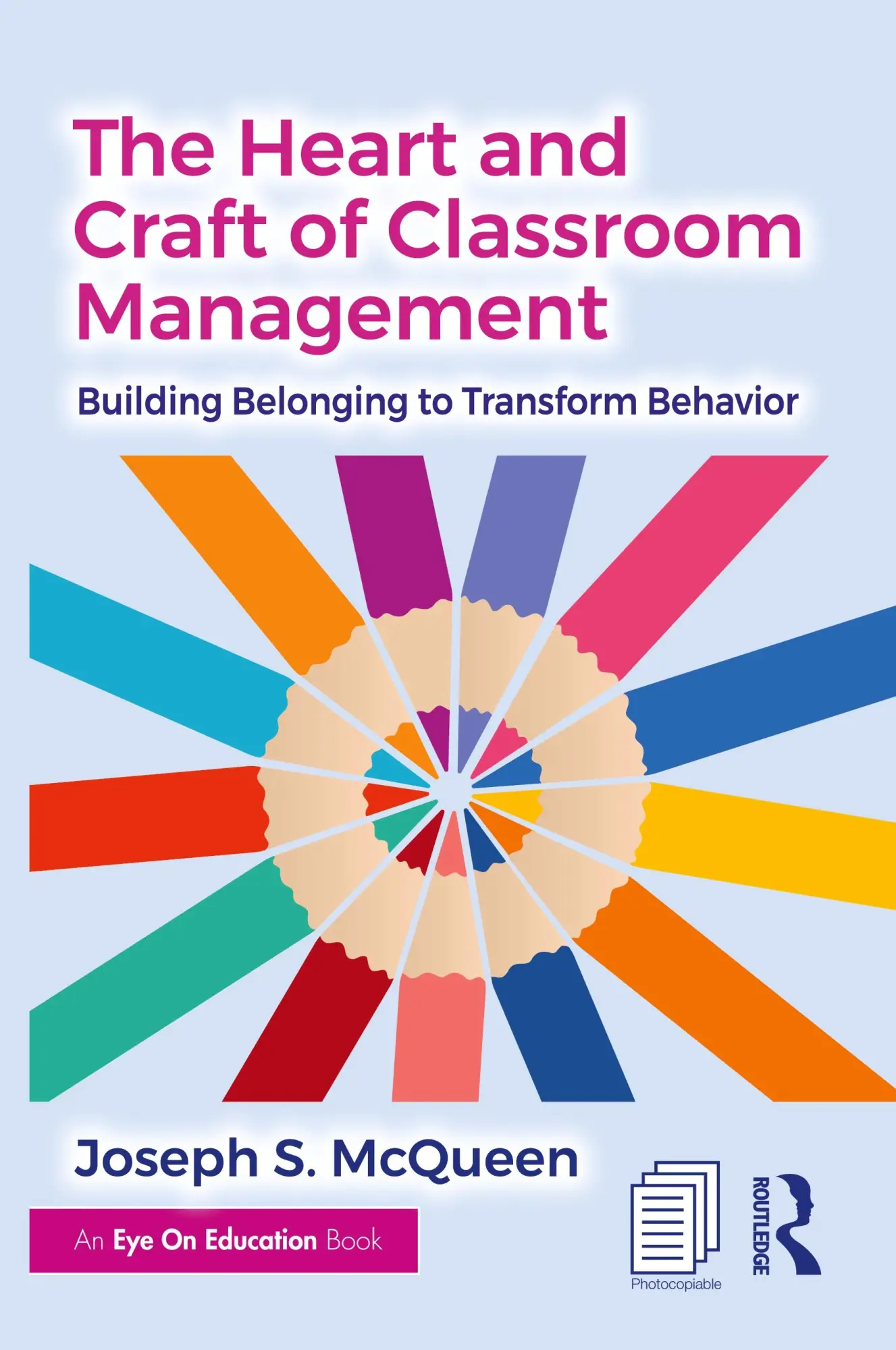 Heart and Craft of Classroom Management