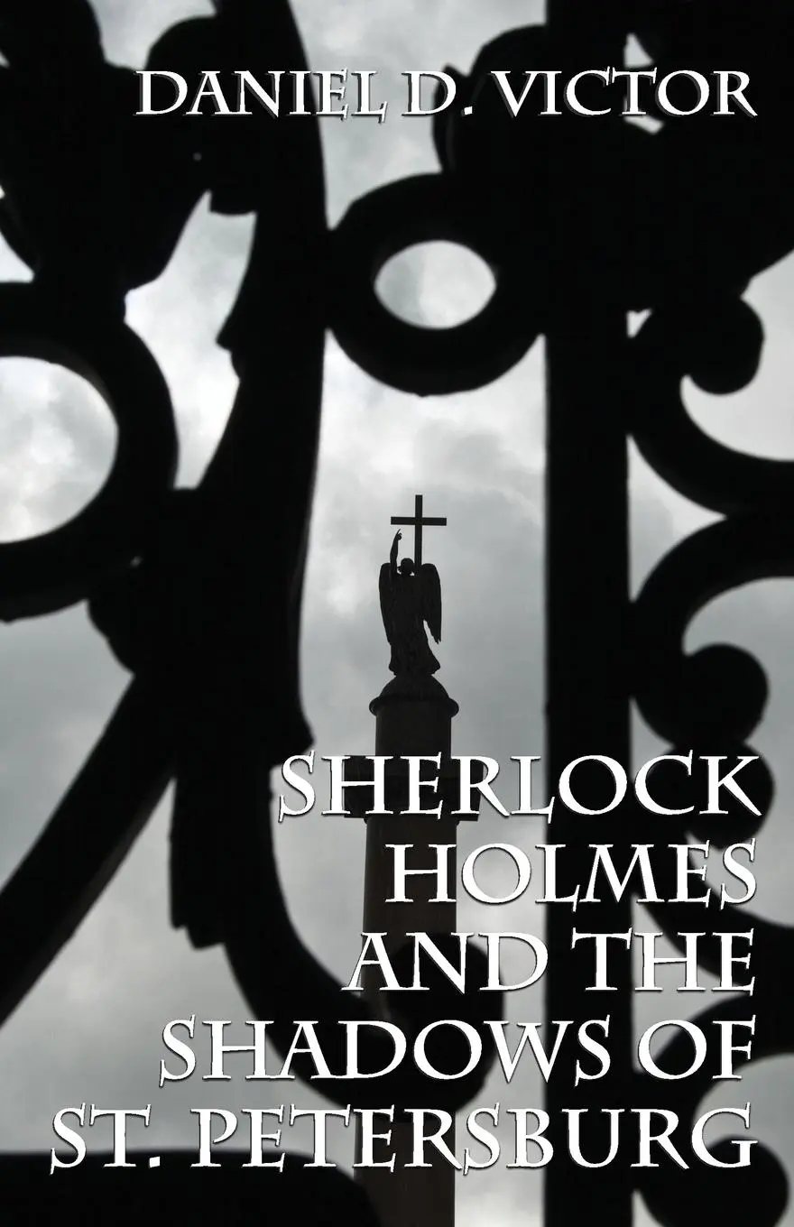 Cover: 9781787052888 | Sherlock Holmes and The Shadows of St Petersburg | Daniel D Victor