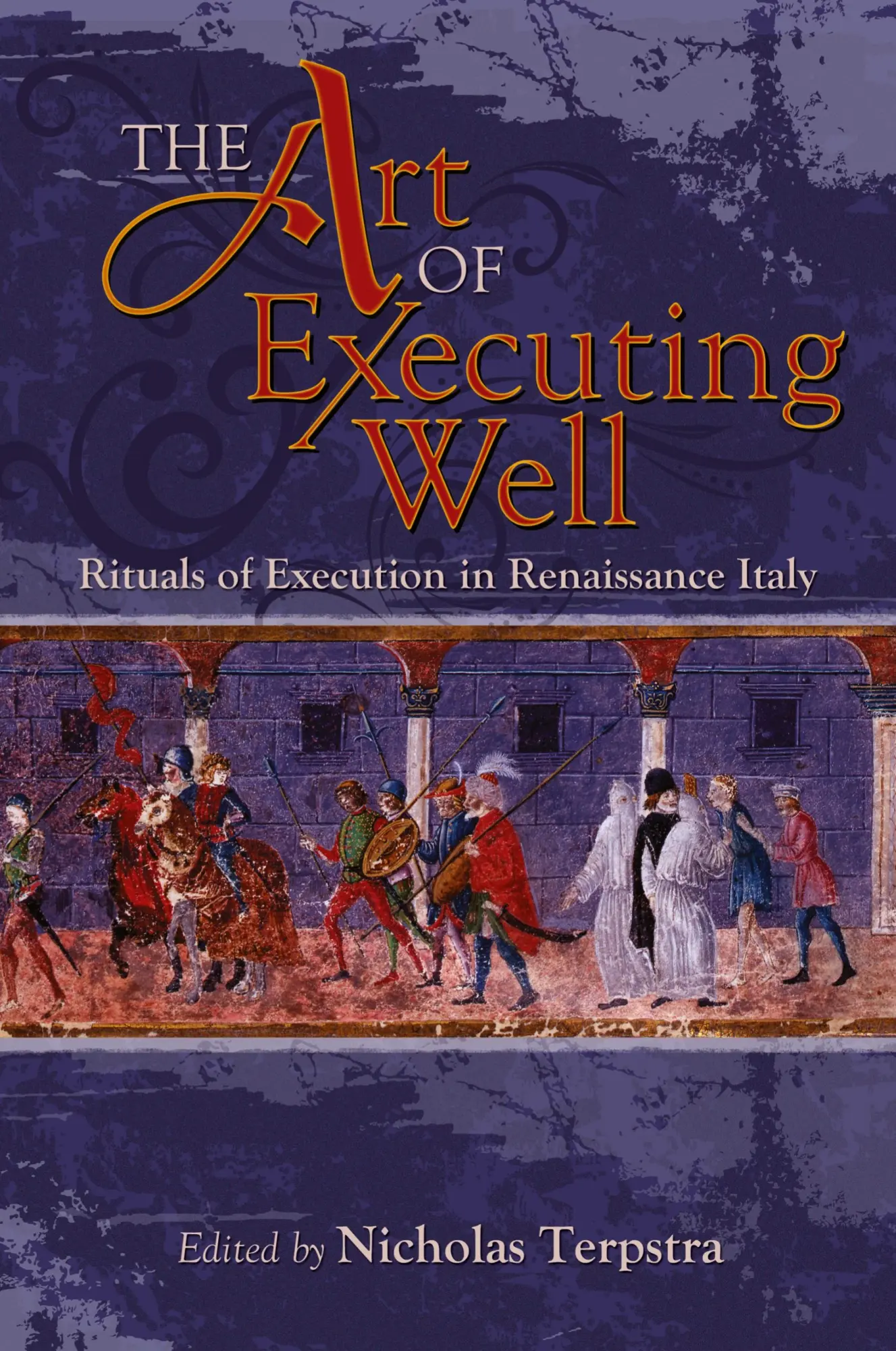 Cover: 9781931112888 | Early Modern Studies | Rituals of Execution in Renaissance Italy
