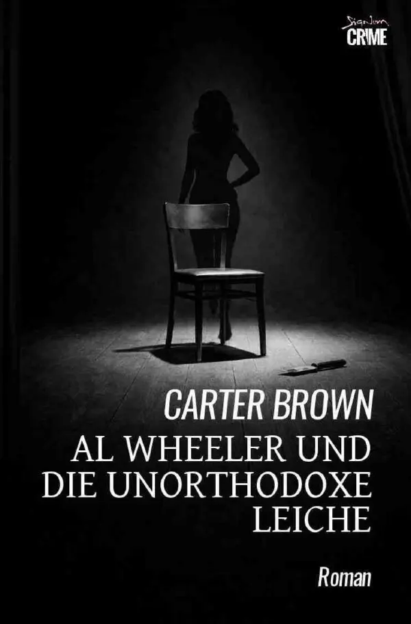 Cover: 9783565232888 | Al Wheeler und die unorthodoxe Leiche | Der Crime-Noir-Klassiker!.DE