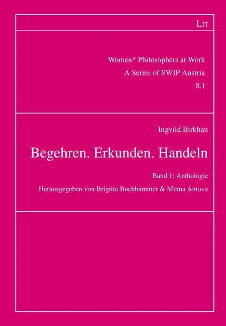 Begehren. Erkunden. Handeln