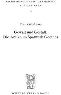 Cover: 9783796522888 | Gewalt und Gestalt | Die Antike im Spätwerk Goethes | Ernst Osterkamp