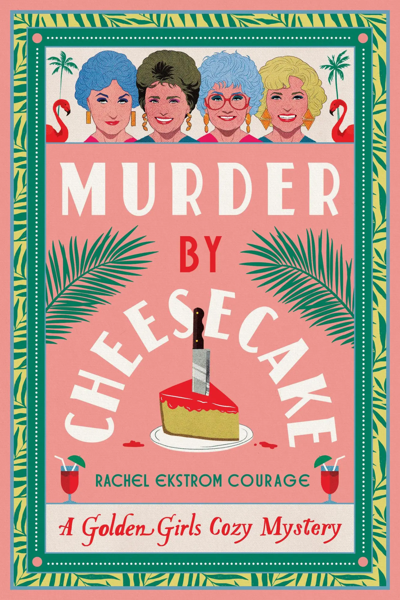 Cover: 9781368102988 | Murder by Cheesecake | A Golden Girls Cozy Mystery | Courage | Buch