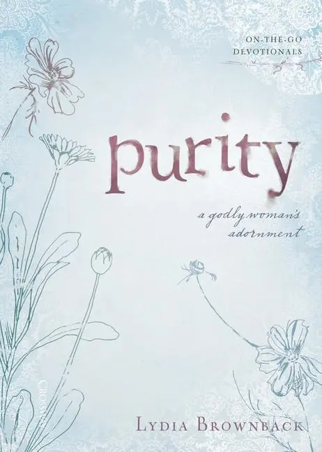 Cover: 9781433512988 | Purity | A Godly Woman's Adornment | Lydia Brownback | Taschenbuch
