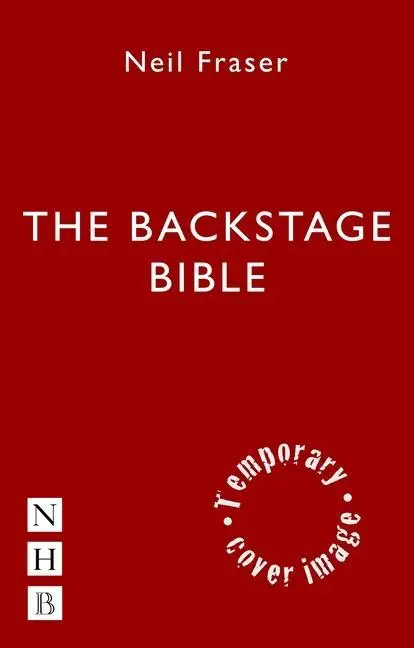 Cover: 9781848422988 | The Backstage Bible | Neil Fraser | Taschenbuch | Englisch | 2020