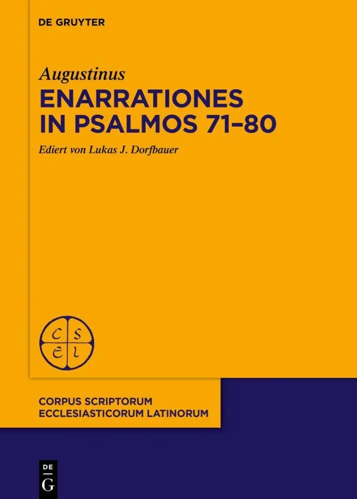 Cover: 9783111012988 | Enarrationes in Psalmos 71-80 | Augustinus | Buch | VIII | Deutsch
