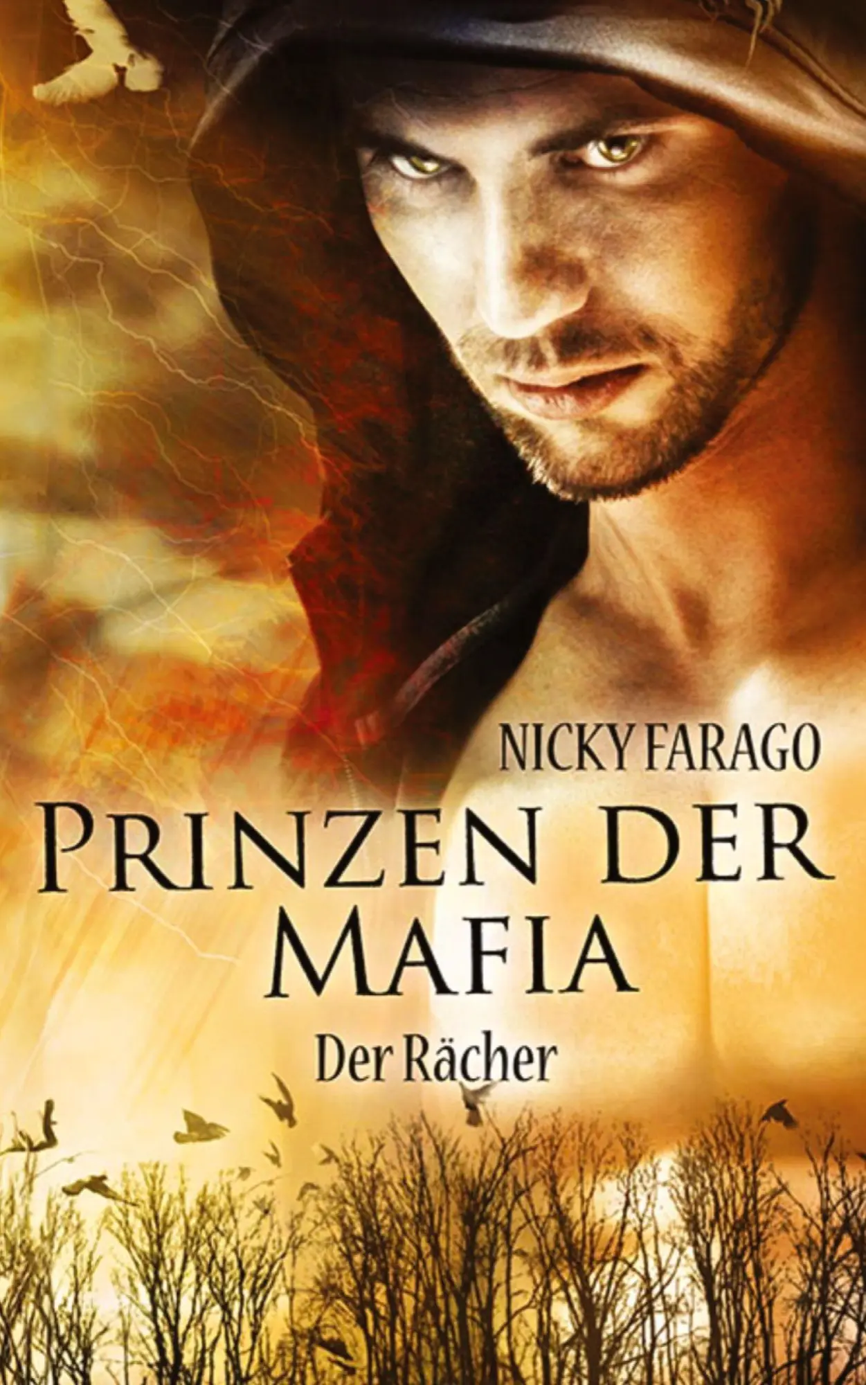 Cover: 9783384742988 | Prinzen der Mafia | Der Rächer | Nicky Farago | Taschenbuch | 304 S.