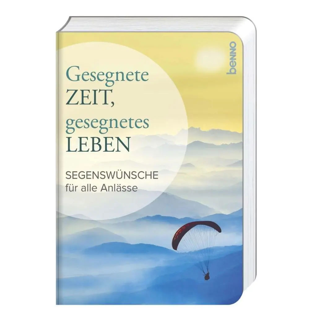 Cover: 9783746252988 | Gesegnete Zeit, gesegnetes Leben | Segenswünsche für alle Anlässe