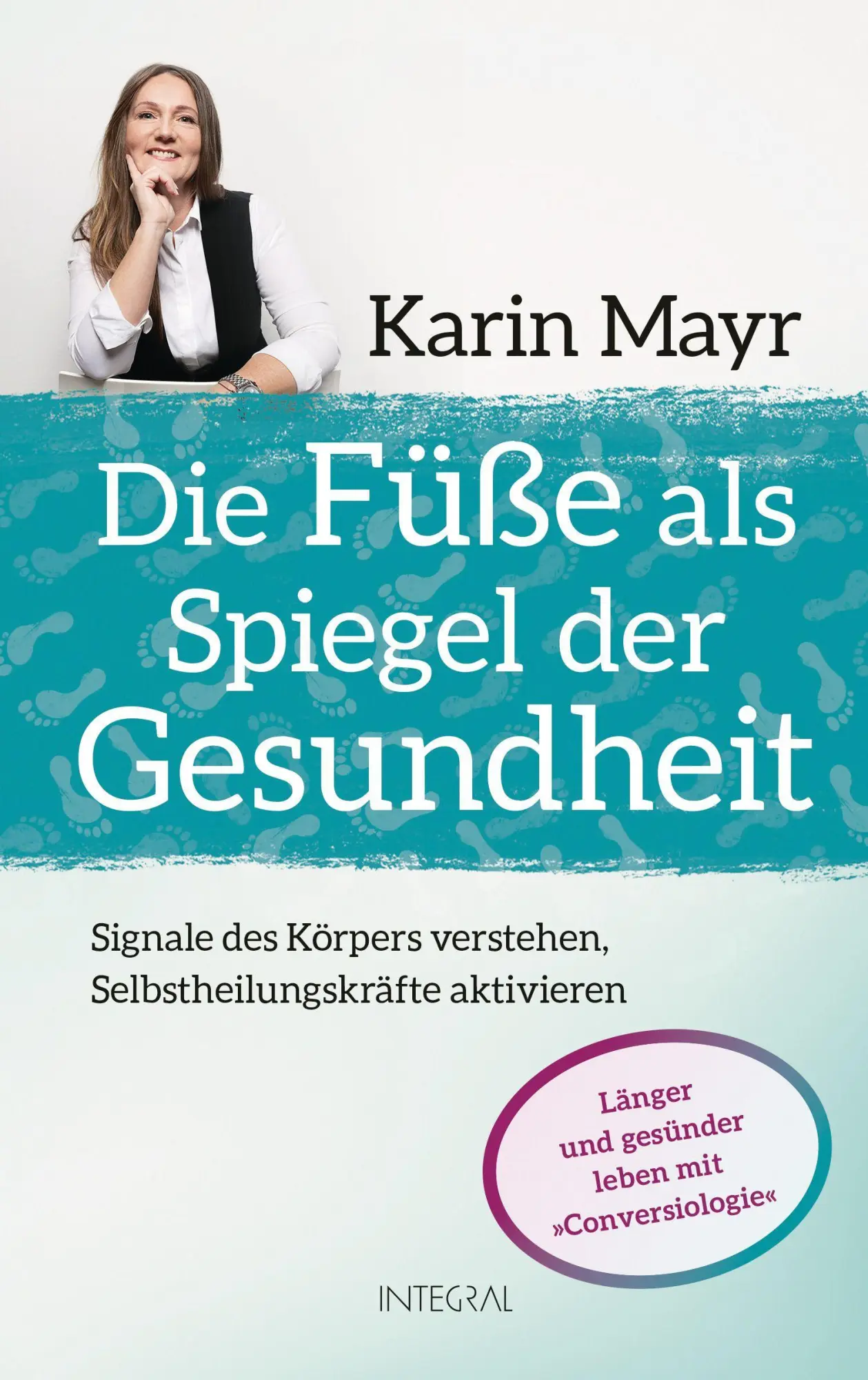 Cover: 9783778792988 | Die Füße als Spiegel der Gesundheit | Karin Mayr | Buch | 240 S.
