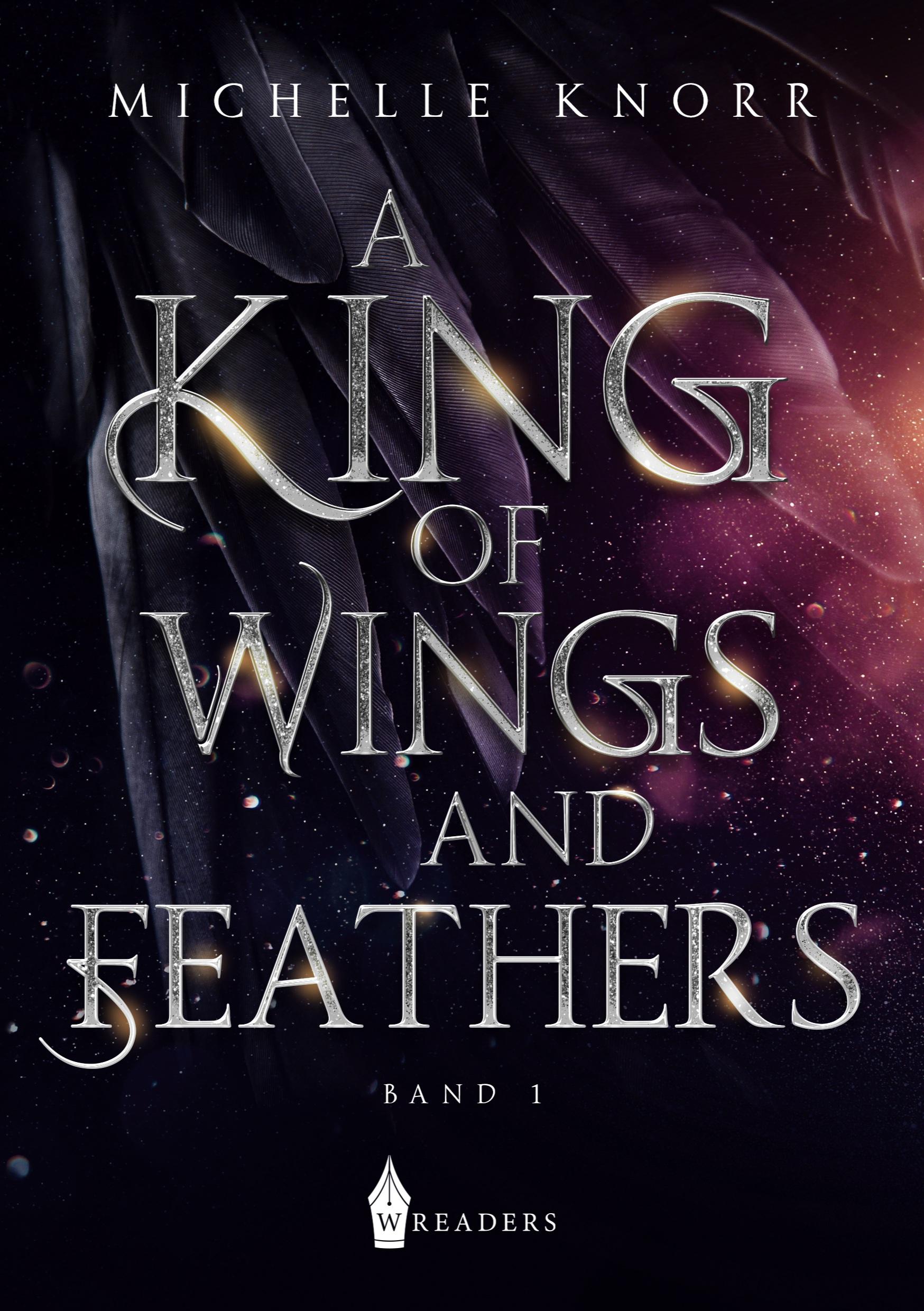 Cover: 9783967332988 | A King of Wings and Feathers | Michelle Knorr | Taschenbuch | 338 S.