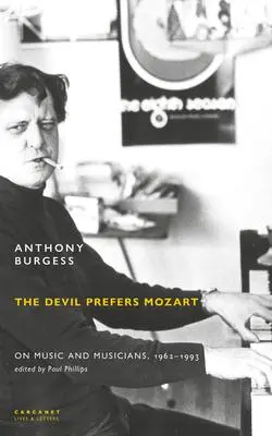 Cover: 9781800173088 | The Devil Prefers Mozart | On Music and Musicians, 1962-1993 | Burgess