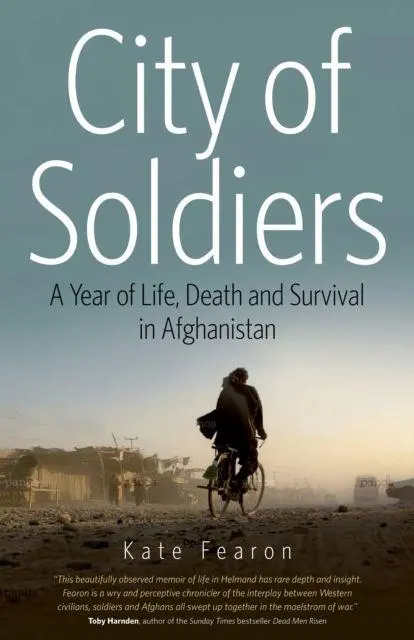 Cover: 9781908493088 | City of Soldiers | A Year of Life, Death and Survival in Afghanistan