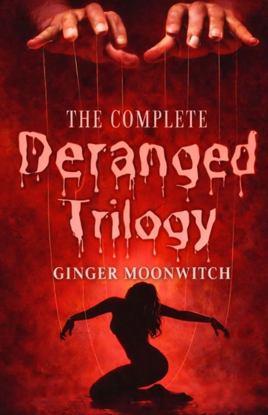 Cover: 9781997983088 | The Complete Deranged Trilogy | Ginger Moonwitch | Taschenbuch | 2026
