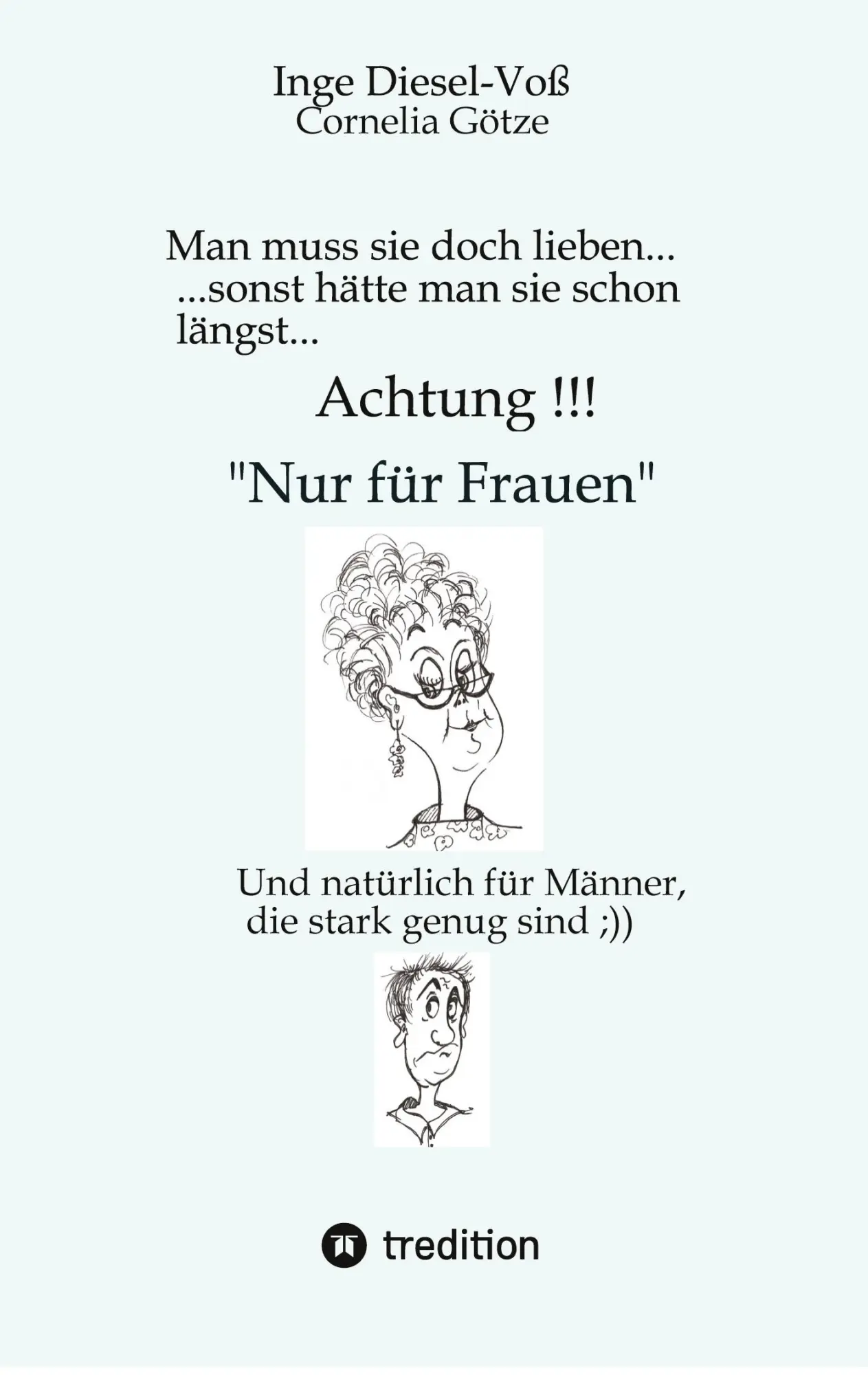 Cover: 9783384183088 | Man muss sie doch lieben... Ein Buch, welches das Zusammenleben von...