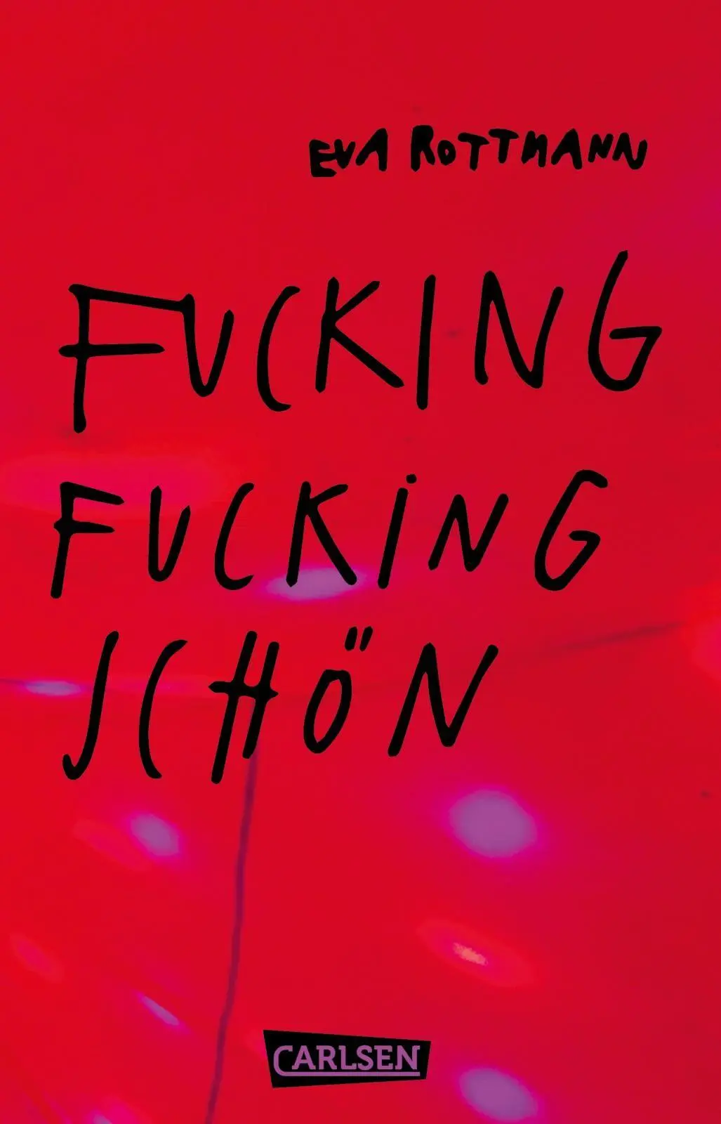 Cover: 9783551323088 | Fucking fucking Schön | Eva Rottmann | Taschenbuch | 176 S. | Deutsch