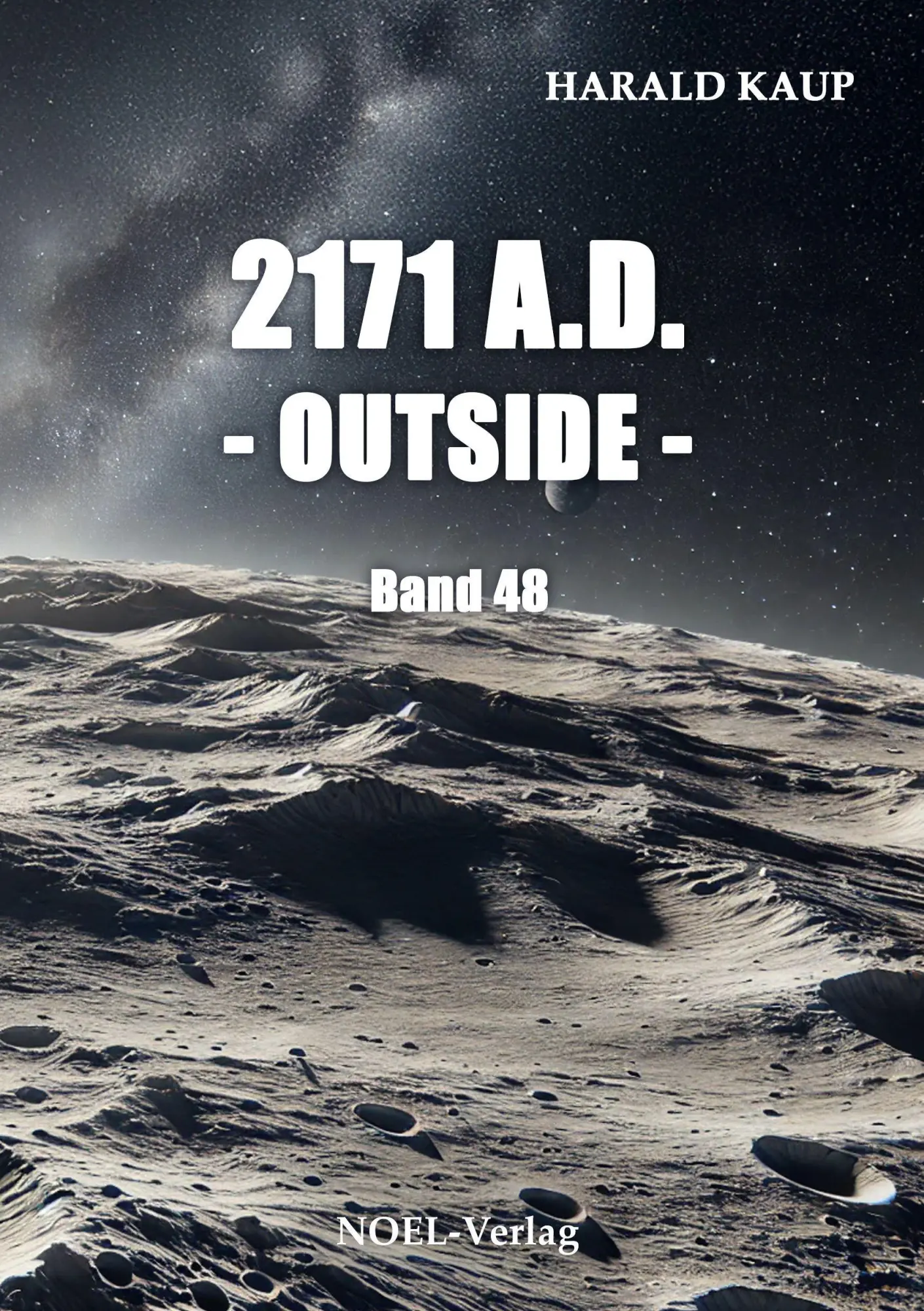 Cover: 9783967533088 | 2171 A.D. - Outside - | Harald Kaup | Taschenbuch | Neuland Saga