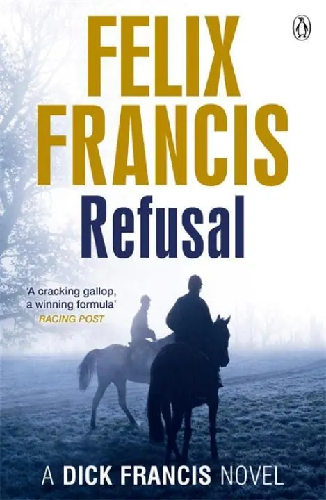 Cover: 9780718193188 | Refusal | Felix Francis | Taschenbuch | 420 S. | Englisch | 2014