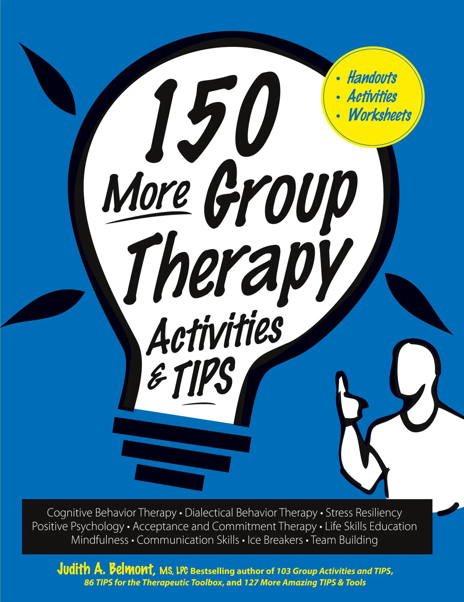 Cover: 9781683733188 | 150 More Group Therapy Activities &amp; TIPS | Judith Belmont | Buch