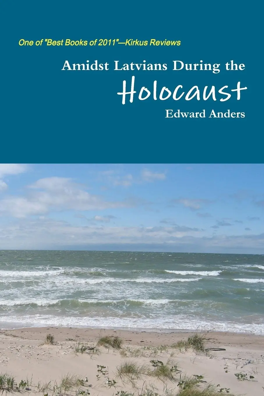 Cover: 9789984993188 | Amidst Latvians During the Holocaust | Edward Anders | Taschenbuch