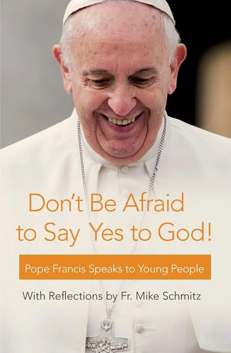 Cover: 9781593253288 | Don't Be Afraid to Say Yes to God! | Pope Francis (u. a.) | Buch