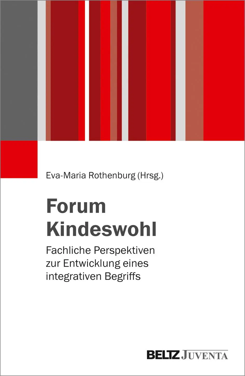Cover: 9783779963288 | Forum Kindeswohl | Eva-Maria Rothenburg | Taschenbuch | 276 S. | 2021
