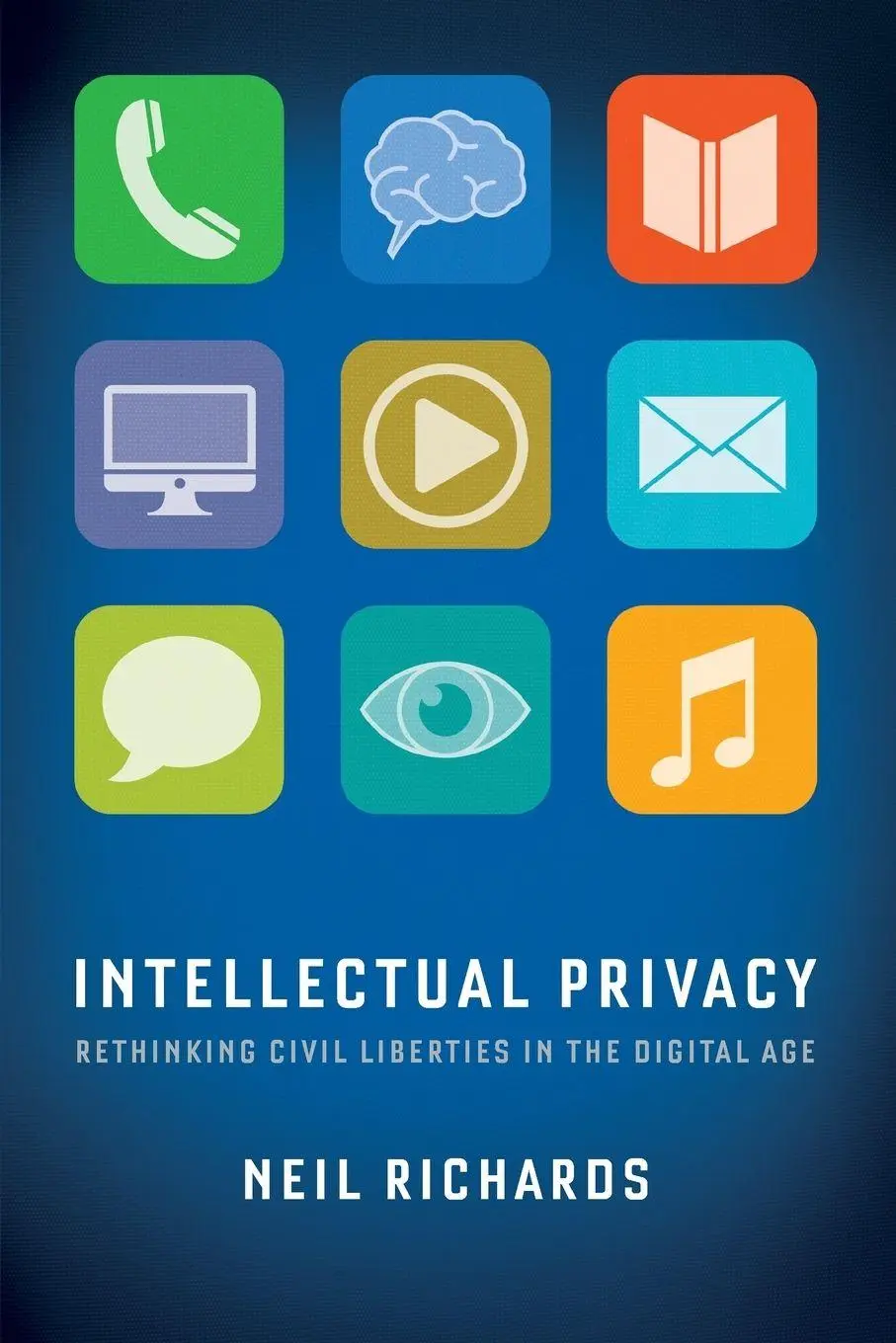 Cover: 9780190623388 | Intellectual Privacy | Rethinking Civil Liberties in the Digital Age