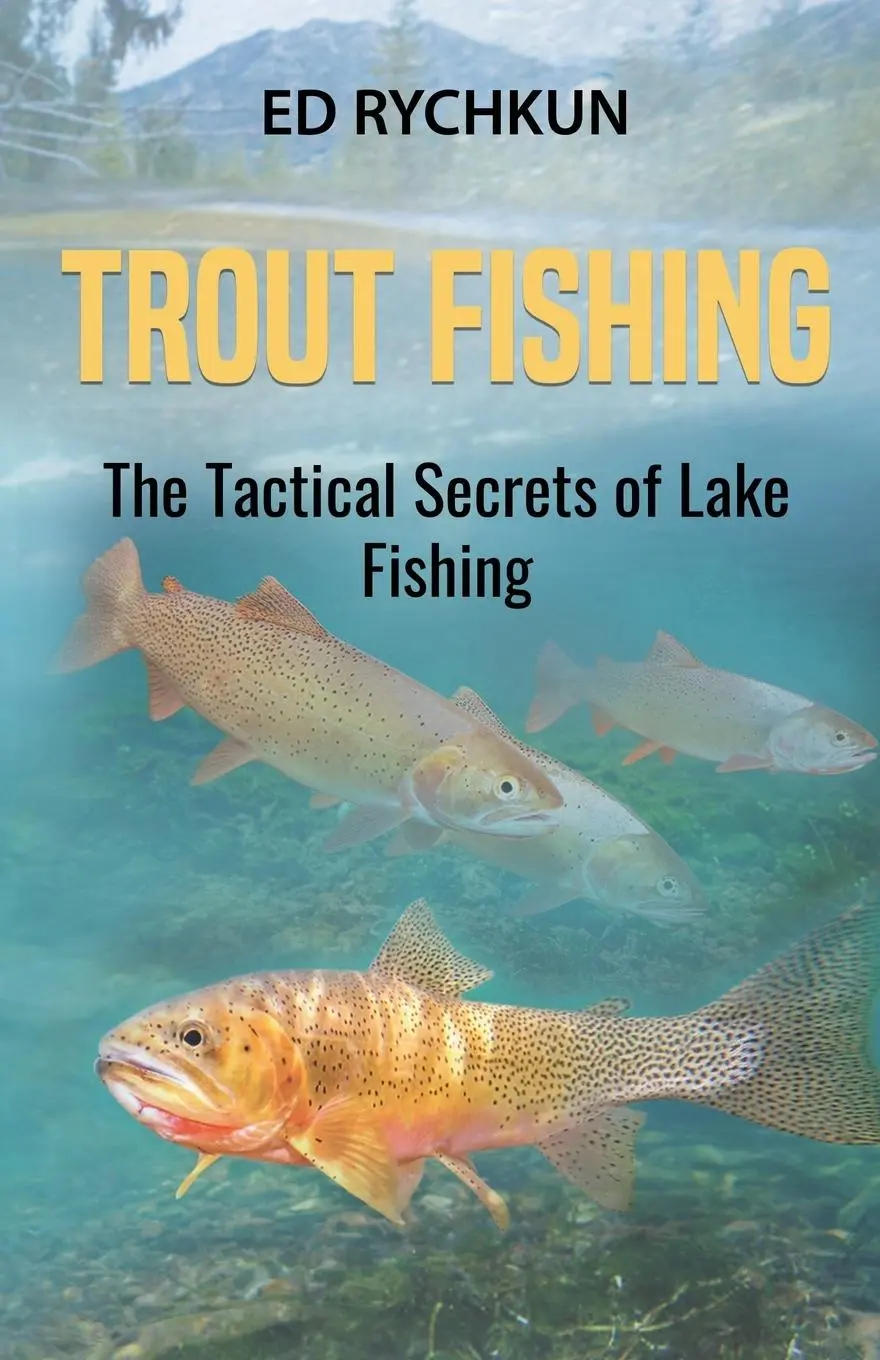 Cover: 9780888393388 | Trout Fishing | The Tactical Secrets of Lake Fishing | Ed Rychkun
