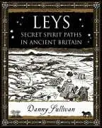 Cover: 9781904263388 | Leys | Secret Spirit Paths in Ancient Britain | D. P. Sullivan | Buch
