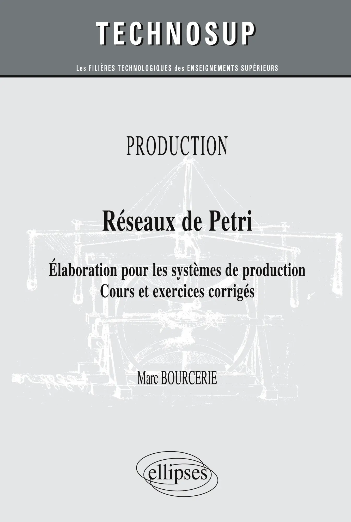 Cover: 9782729863388 | Réseaux de Petri - Elaboration pour les systèmes de production....