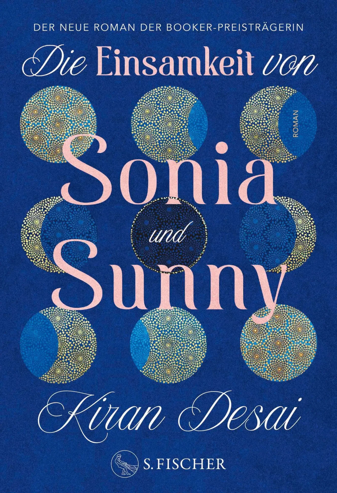 Cover: 9783100153388 | Die Einsamkeit von Sonia und Sunny | Kiran Desai | Buch | 752 S.