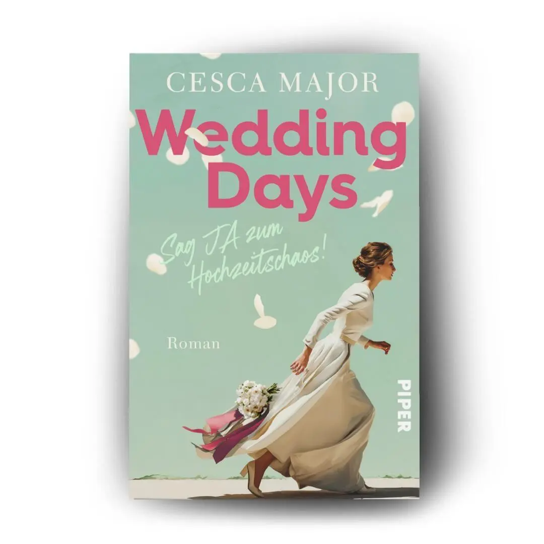 Bild: 9783492063388 | Wedding Days - Sag Ja zum Hochzeitschaos! | Cesca Major | Taschenbuch