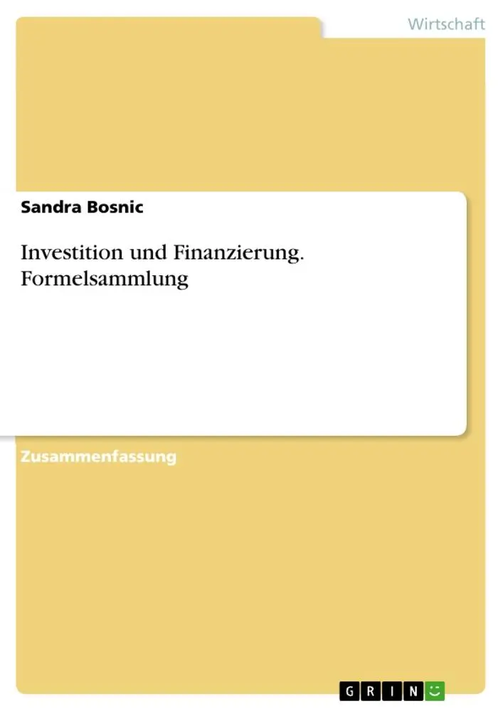 Cover: 9783656713388 | Investition und Finanzierung. Formelsammlung | Sandra Bosnic | Buch