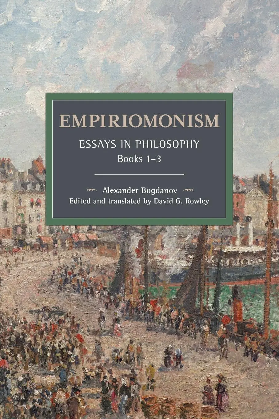 Cover: 9781642593488 | Empiriomonism | Essays in Philosophy, Books 1-3 | Alexander Bogdanov