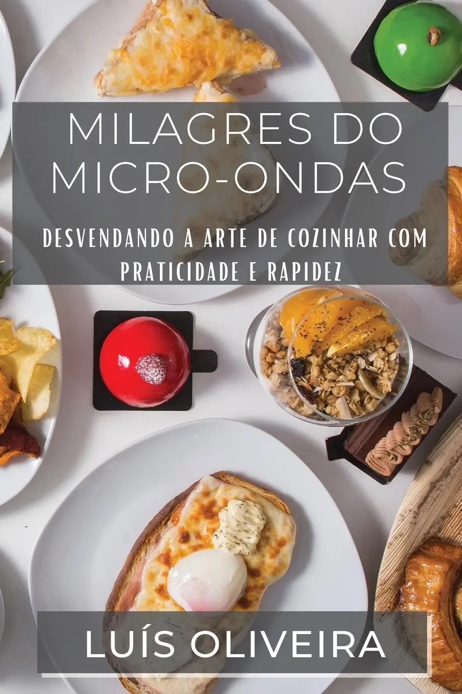 Cover: 9781835193488 | Milagres do Micro-ondas | Luís Oliveira | Taschenbuch | Portugiesisch