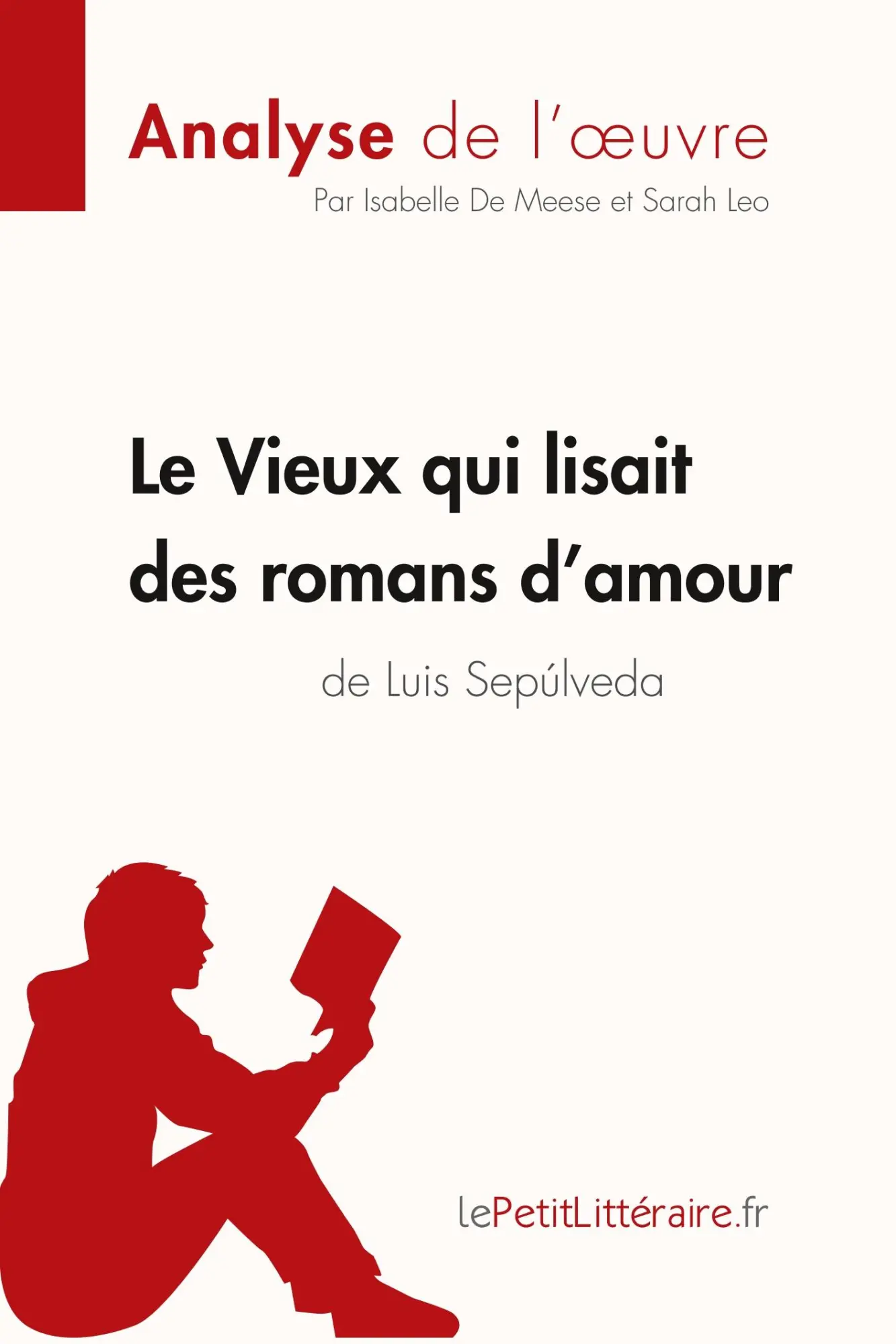 Cover: 9782806213488 | Le Vieux qui lisait des romans d'amour de Luis Sepulveda (Analyse...