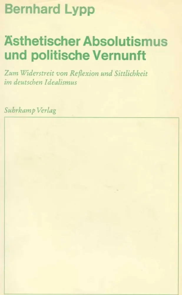 Cover: 9783518573488 | Ästhetischer Absolutismus und politische Vernunft | Bernhard Lypp