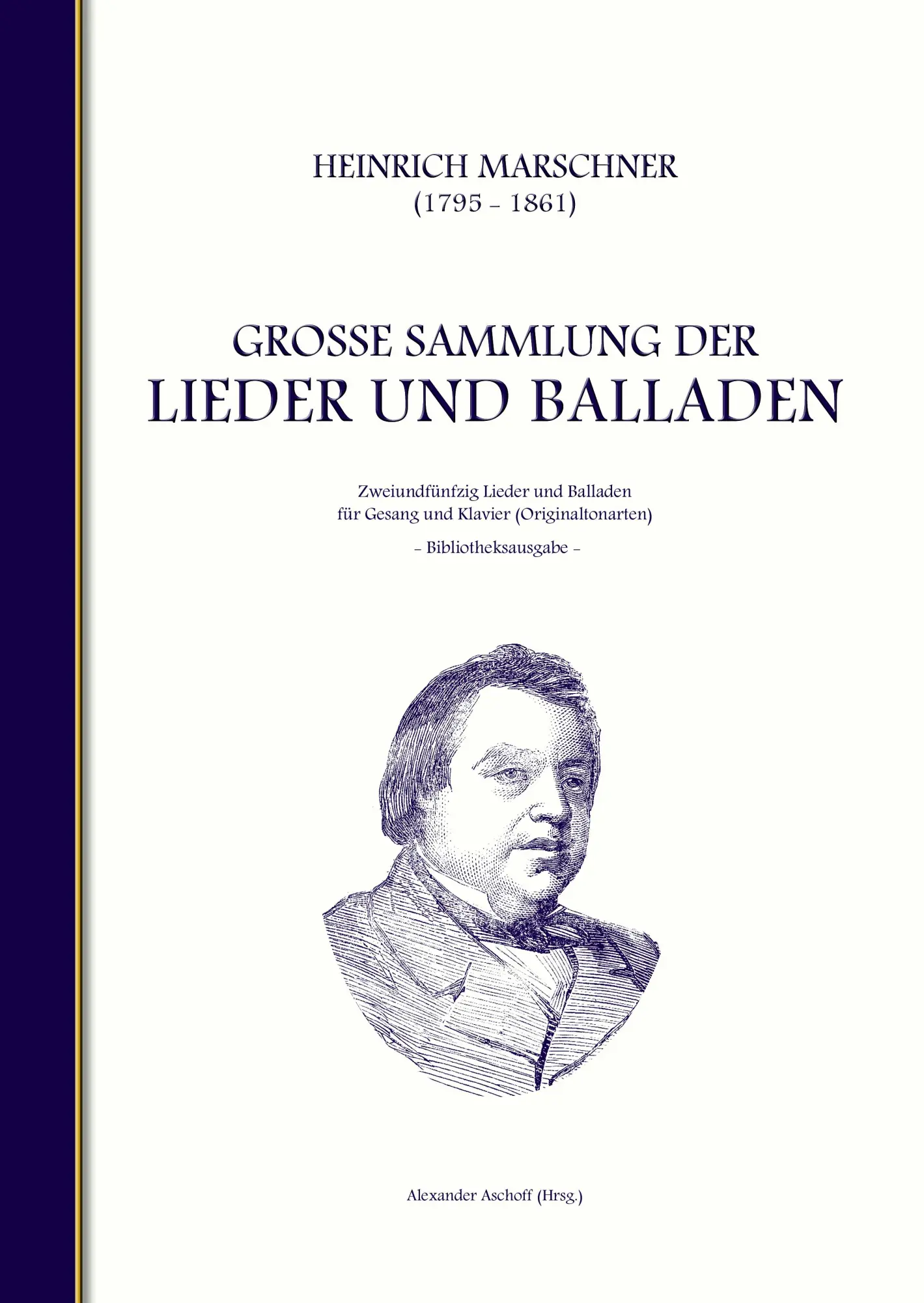 Cover: 9783734773488 | Heinrich Marschner - Große Sammlung der Lieder und Balladen...