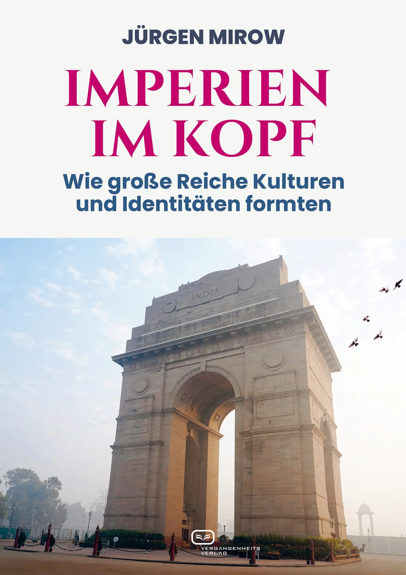 Cover: 9783864083488 | Imperien im Kopf | Wie große Reiche Kulturen und Identitäten formten