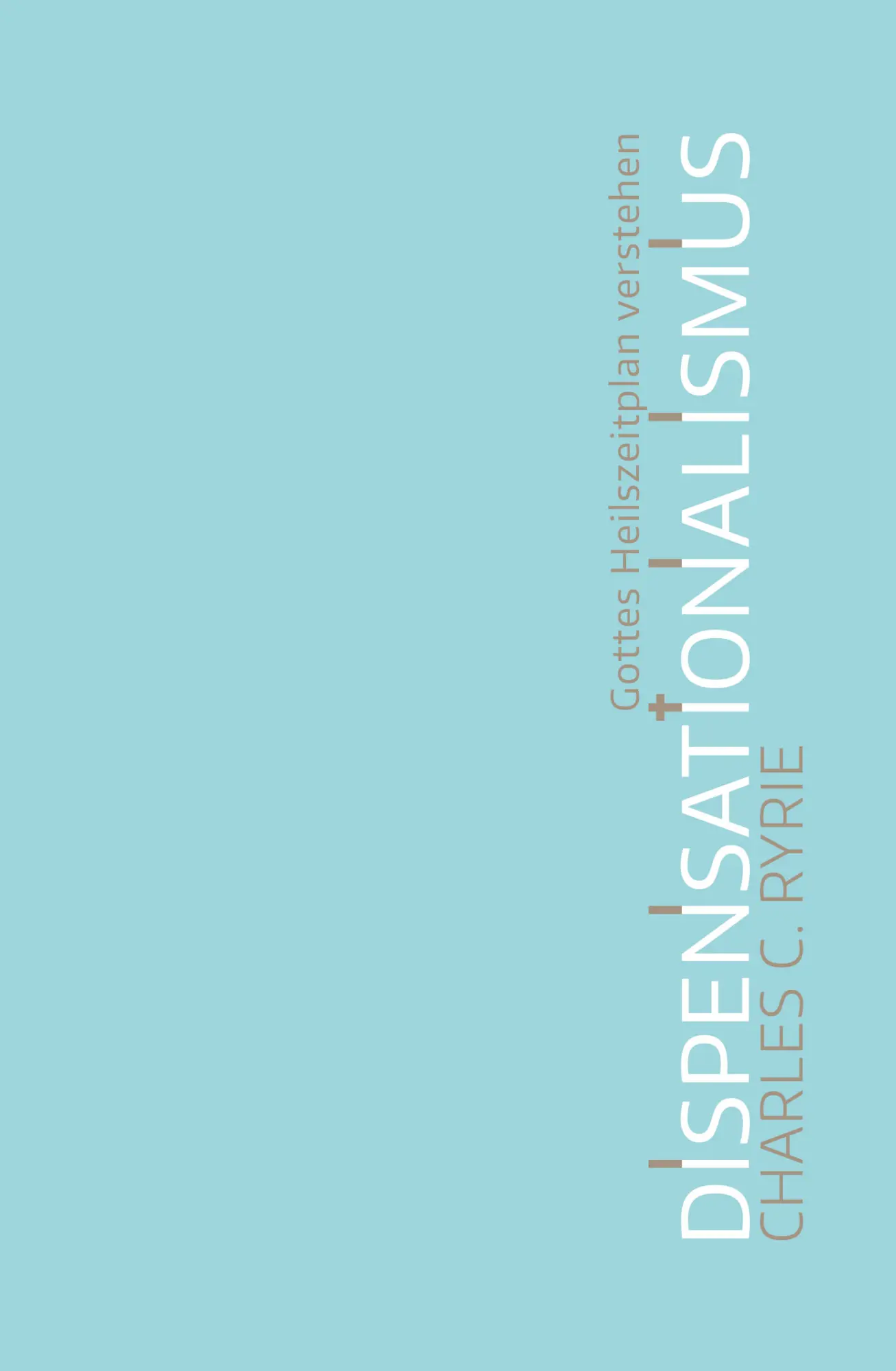 Cover: 9783866993488 | Dispensationalismus | Gottes Heilszeitplan verstehen | Charles C Ryrie